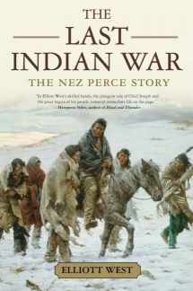 9780195136753-0195136756-The Last Indian War: The Nez Perce Story (Pivotal Moments in American History)