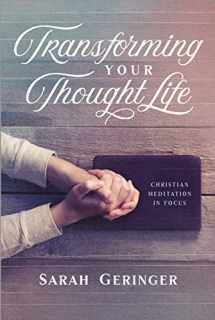 9781684262106-1684262100-Transforming Your Thought Life: Christian Meditation in Focus