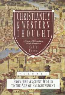 9780830817528-0830817522-Christianity & Western Thought, Volume 1: From the Ancient World to the Age of Enlightenment