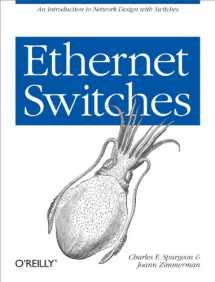 9781449367305-1449367305-Ethernet Switches: An Introduction to Network Design with Switches