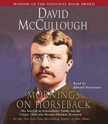 9780743533461-0743533461-Mornings On Horseback: The Story of an Extraordinary Family, a Vanished Way of Life, and the Unique Child Who Became Theodore Roosevelt