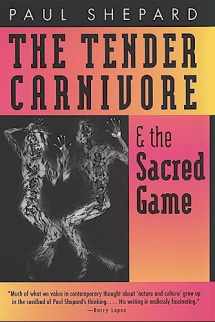 9780820319810-0820319813-The Tender Carnivore and the Sacred Game