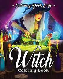 9781724042279-1724042270-Witch Coloring Book: A Coloring Book for Adults Featuring Beautiful Witches, Magical Potions, and Spellbinding Ritual Scenes