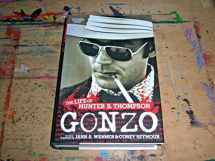 9780316005272-0316005274-Gonzo: The Life of Hunter S. Thompson