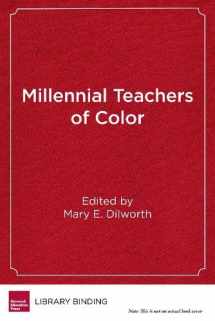 9781682531433-1682531430-Millennial Teachers of Color (Race and Education)