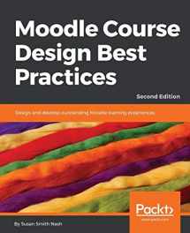 9781789348606-1789348609-Moodle Course Design Best Practices - Second Edition