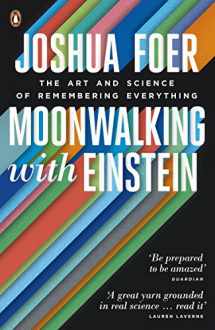 9780141032139-0141032138-Moonwalking with Einstein: The Art and Science of Remembering Everything
