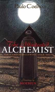 9780060192501-006019250X-The Illustrated Alchemist: A Fable About Following Your Dream