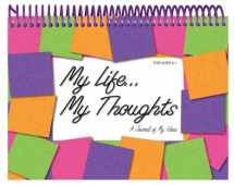 9781563830563-1563830566-My Life...My Thoughts (Memory Journals for Young Writers Series)