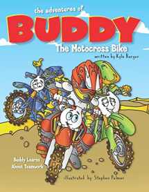 9781546688198-1546688196-The Adventures of Buddy the Motocross Bike: Buddy Learns Teamwork