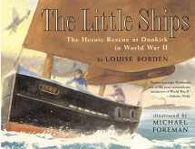 9780689853968-0689853963-The Little Ships: The Heroic Rescue at Dunkirk in World War II