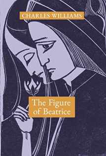 9781621387671-1621387674-The Figure of Beatrice: A Study in Dante