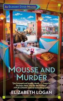 9780593100448-0593100441-Mousse and Murder (An Alaskan Diner Mystery)
