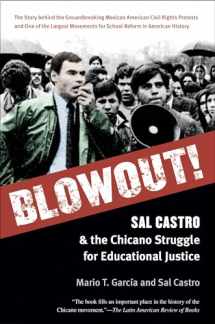 9781469618982-1469618982-Blowout!: Sal Castro and the Chicano Struggle for Educational Justice