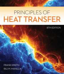 9781305387102-1305387104-Principles of Heat Transfer (Activate Learning with these NEW titles from Engineering!)