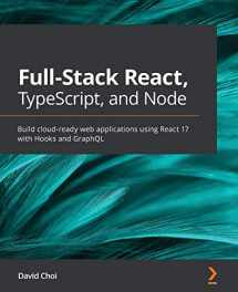 9781839219931-1839219939-Full-Stack React, TypeScript, and Node: Build cloud-ready web applications using React 17 with Hooks and GraphQL
