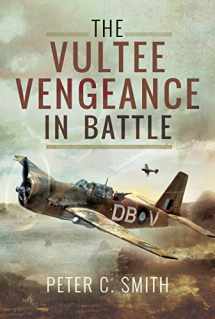 9781526704566-1526704560-The Vultee Vengeance in Battle