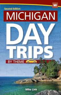 9781591938606-1591938600-Michigan Day Trips by Theme (Day Trip Series)