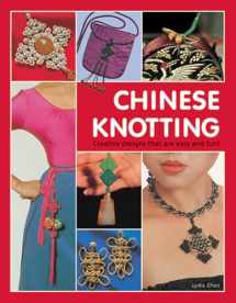 9780804848756-0804848750-Chinese Knotting: Creative Designs that are Easy and Fun!