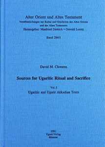 9783934628076-3934628079-Sources for Ugaritic Ritual and Sacrifice: Ugaritic and Ugarit Akkadian Texts