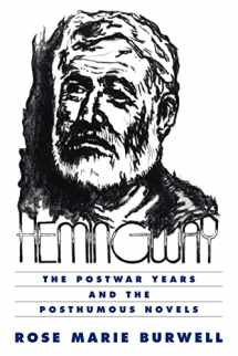9780521565639-0521565634-Hemingway: The Postwar Years and the Posthumous Novels (Cambridge Studies in American Literature and Culture, Series Number 96)