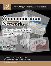 9781681736150-1681736152-Communication Networks: A Concise Introduction, Second Edition (Synthesis Lectures on Communication Networks)