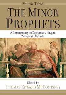 9781540960870-1540960870-The Minor Prophets: A Commentary on Zephaniah, Haggai, Zechariah, Malachi