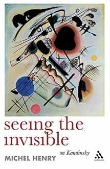 9781847064479-1847064477-Seeing the Invisible: On Kandinsky
