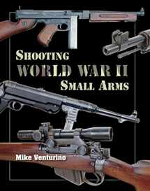 9781879356917-1879356910-Shooting World War II Small Arms