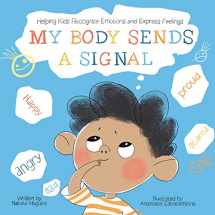 9783982142838-3982142830-My Body Sends a Signal: Helping Kids Recognize Emotions and Express Feelings (Resilient Kids)