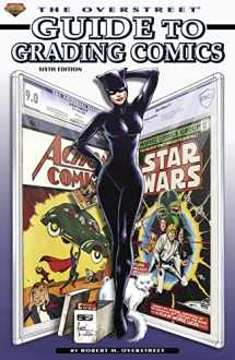 9781603602686-1603602682-The Overstreet Guide to Grading Comics Sixth Edition Softcover