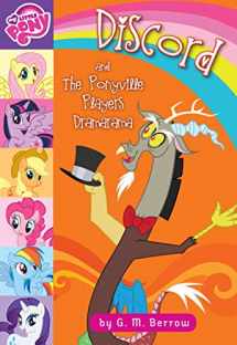 9780316410830-0316410837-My Little Pony: Discord and the Ponyville Players Dramarama