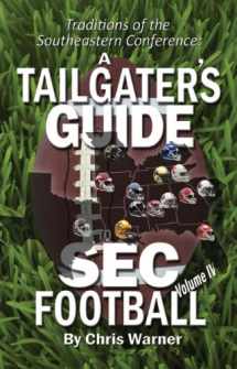 9780979628405-0979628407-A Tailgater's Guide to SEC Football Vol. IV