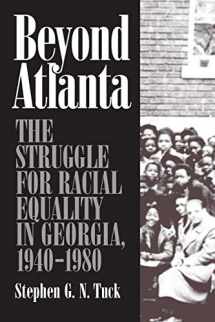 9780820325286-0820325287-Beyond Atlanta: The Struggle for Racial Equality in Georgia, 1940-1980