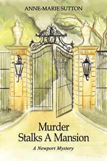 9781410792167-1410792161-Murder Stalks A Mansion: A Newport Mystery