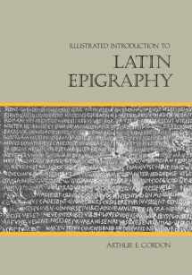 9780520050792-0520050797-Illustrated Introduction to Latin Epigraphy