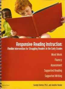 9781593185923-1593185928-Responsive Reading Instruction: Flexible Intervention for Struggling Readers in the Early Grades