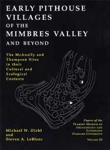 9780873652117-0873652118-Early Pithouse Villages of the Mimbres Valley and Beyond: The McAnally and Thompson Sites in Their Cultural and Ecological Contexts (Papers of the Peabody Museum)