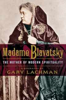 9781585428632-1585428639-Madame Blavatsky: The Mother of Modern Spirituality