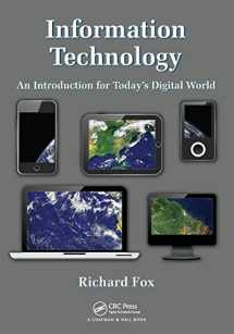 9781466568280-1466568283-Information Technology: An Introduction for Today’s Digital World