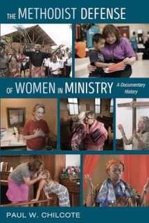 9781498283328-1498283322-The Methodist Defense of Women in Ministry: A Documentary History