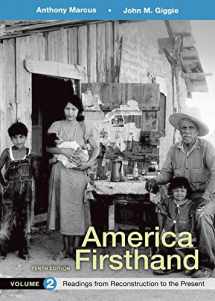 9781319029685-131902968X-America Firsthand, Volume 2: Readings from Reconstruction to Present