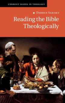 9781108497480-1108497489-Reading the Bible Theologically (Current Issues in Theology, Series Number 13)