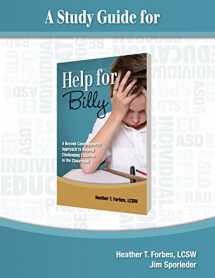 9780984715596-0984715592-Study Guide for Help for Billy