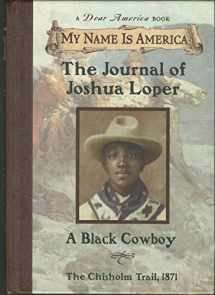 9780590026918-0590026917-My Name Is America: The Journal Of Joshua Loper, A Black Cowboy