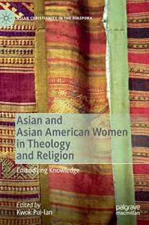 9783030368173-3030368173-Asian and Asian American Women in Theology and Religion: Embodying Knowledge (Asian Christianity in the Diaspora)
