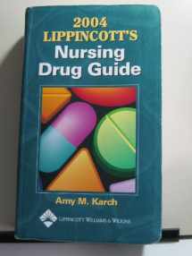 9781582552606-1582552606-Lippincott's Nursing Drug Guide 2004
