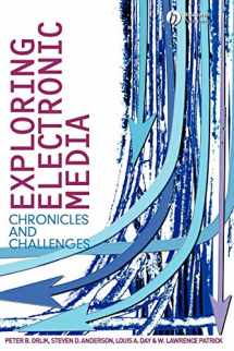 9781405150552-1405150556-Exploring Electronic Media: Chronicles and Challenges
