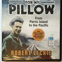 9781400160501-1400160502-Helmet for My Pillow: From Parris Island to the Pacific