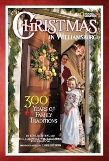 9781426308673-1426308671-Christmas in Williamsburg: 300 Years of Family Traditions